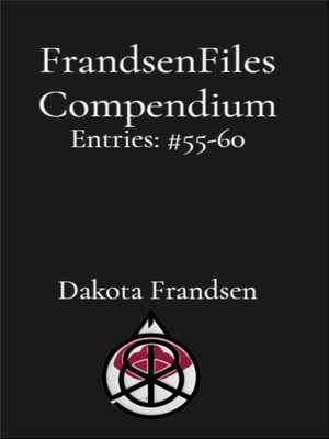 cover image of FrandsenFiles Compendium Entries #55-60